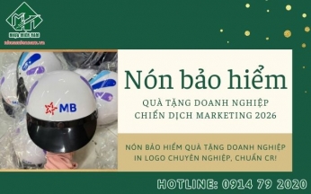 Nón bảo hiểm quà tặng doanh nghiệp chiến dịch marketing 2026