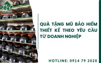 Quà tặng mũ bảo hiểm thiết kế theo yêu cầu từ doanh nghiệp