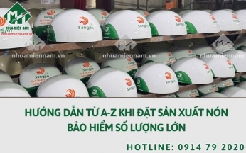 Hướng dẫn từ A-Z khi đặt sản xuất nón bảo hiểm số lượng lớn