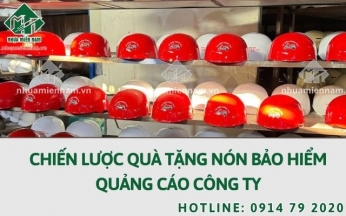 Chiến lược quà tặng nón bảo hiểm quảng cáo công ty