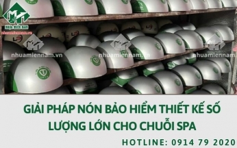 Giải pháp nón bảo hiểm thiết kế số lượng lớn cho chuỗi spa